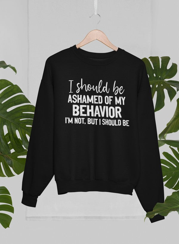 My Behavior Sweat Shirt-0